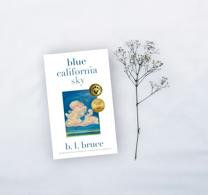 5-Star Review of “Blue California Sky” by Award-Winning Poet B. L. Bruce in Indies&nbsp;Today